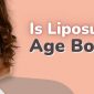 Liposuction Age